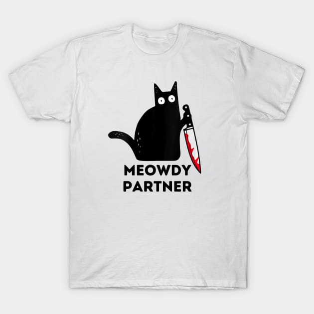 Meowdy partner T-Shirt by DREBQYESS